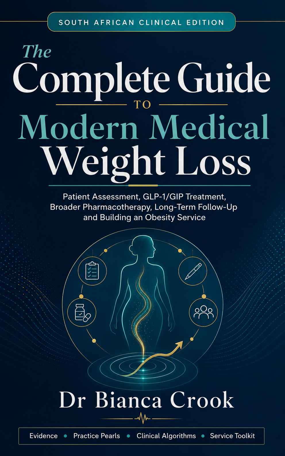 Cover of The Complete Guide to Modern Medical Weight Loss — South African Clinical Edition